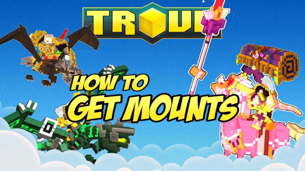 How To Get Mounts In Trove?