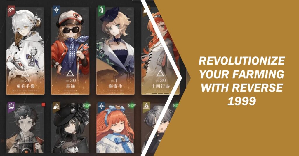 Guide and Tips for Reverse 1999 Farming Guide and Tips for Reverse 1999 Farming