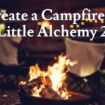 How to Make Campfire in Little Alchemy 2