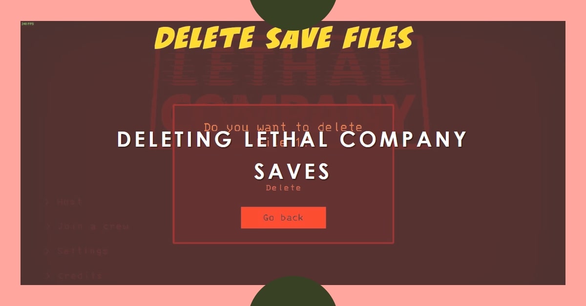 How To Delete Lethal Company Saves: A Complete Guide - Techs And Games