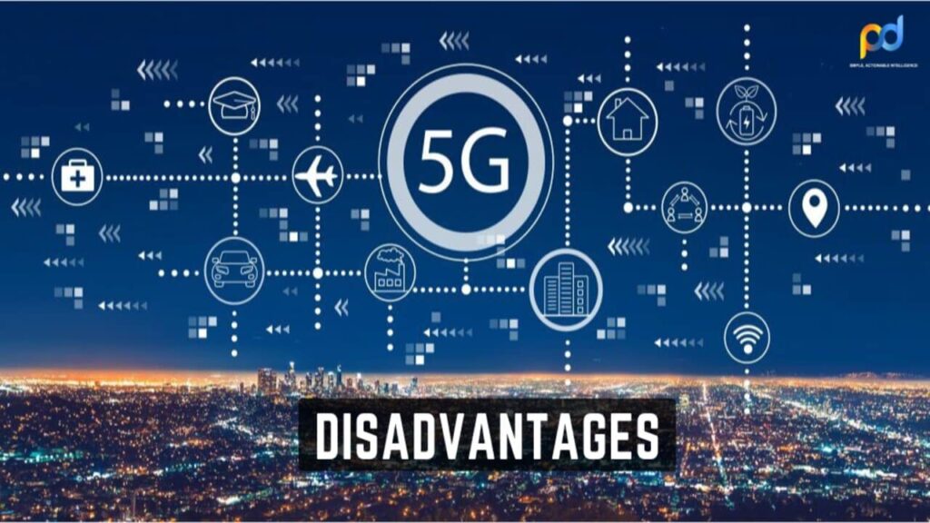 7 5G Disadvantages - What Are the Biggest Disadvantages of 5G